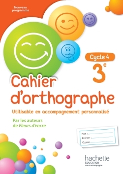 Cahier d'orthographe cycle 4 / 3e - éd. 2016