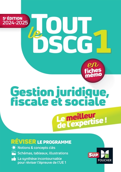 Tout le DSCG 1 - Gestion juridique fiscale et sociale - 2024-2025 - Révision - Jean-Luc Mondon