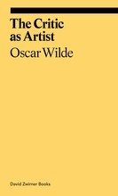 Oscar Wilde The Critic as Artist /anglais