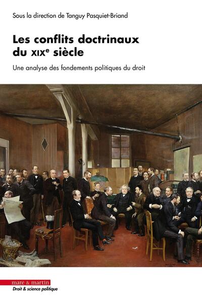 Les conflits doctrinaux du XIXe siècle - Tanguy Pasquiet-Briand