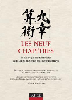 Les neuf chapitres - Le classique mathématique de la Chine ancienne et ses commentaires