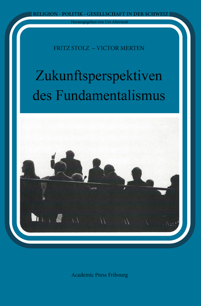 Zukunftsperspektiven des Fundamentalismus