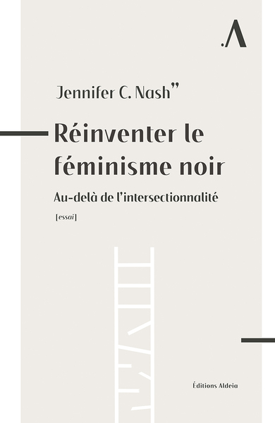 Réinventer le féminisme noir - Jennifer C. Nash