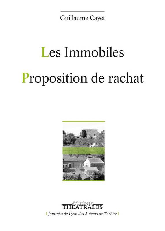 Les immobiles; Proposition de rachat