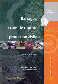 Barrages, Crues De Rupture Et Protection Civile (2. Ed.)