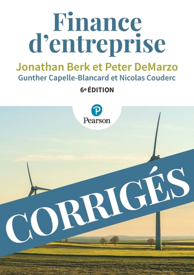 Edition Corrigés Finance d'entreprise 6e - Mohamed Akli Achabou, Jonathan Berk, Gunther Capelle-Blancard