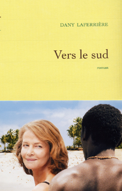 Vers le sud - Dany Laferrière