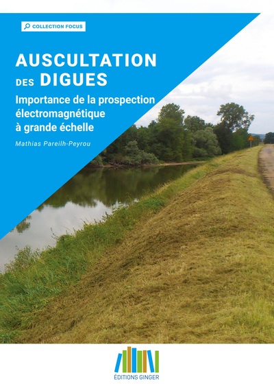 Auscultation des digues - Mathias Pareilh-Peyrou