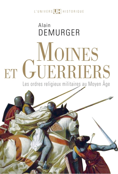 Moines et Guerriers - Alain Demurger