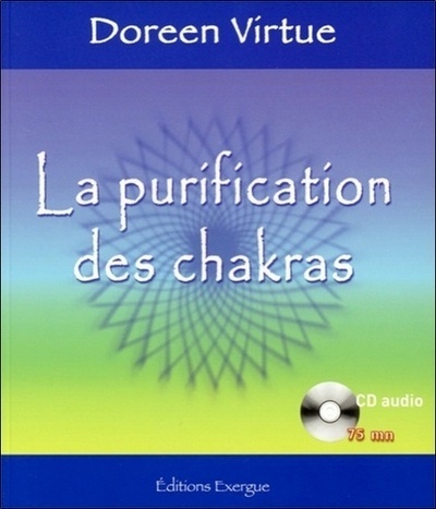 La Purification Des Chakras (Avec Cd Audio)