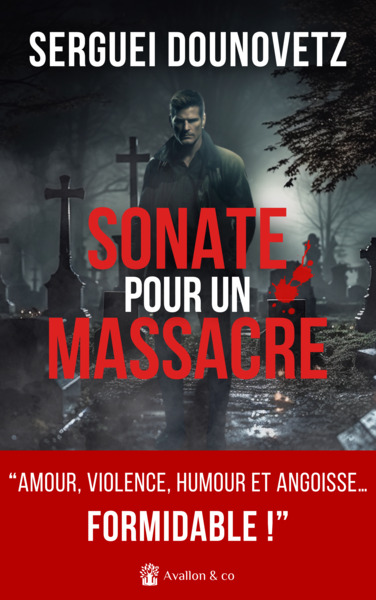 Sonate pour un massacre - Sergei Dounovetz