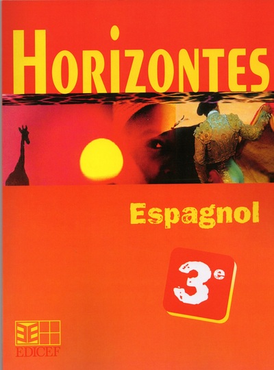 Horizontes, Espagnol 3e - Collectif