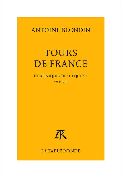 Tours De France, Chroniques Intégrales De «L'Équipe», 1954-1982