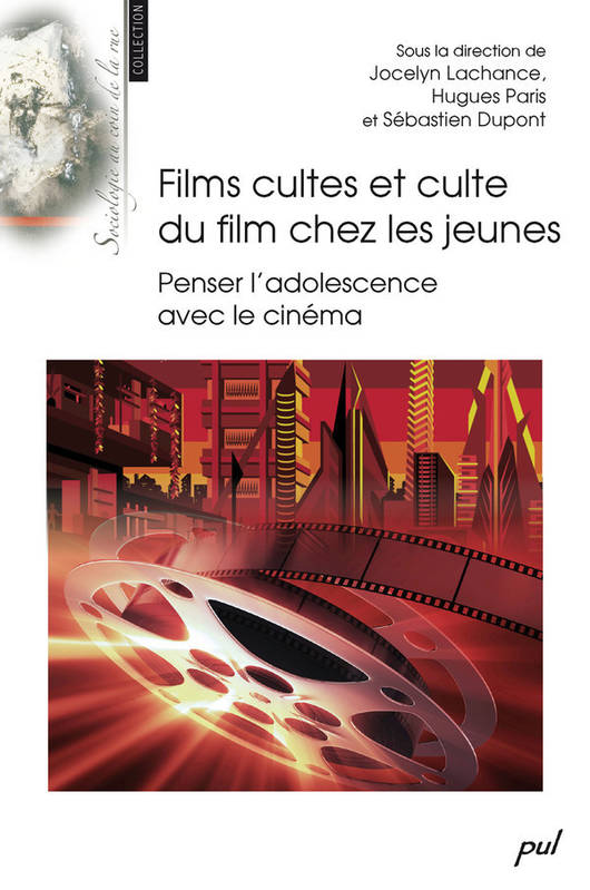 Films cultes et culte du film chez les jeunes / penser l'adolescence avec le cinéma - Collectif