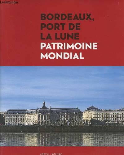 Bordeaux, port de la Lune, Patrimoine mondial