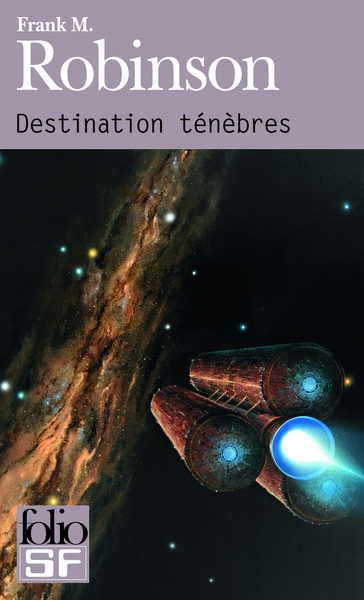 Destination ténèbres - Frank M. Robinson