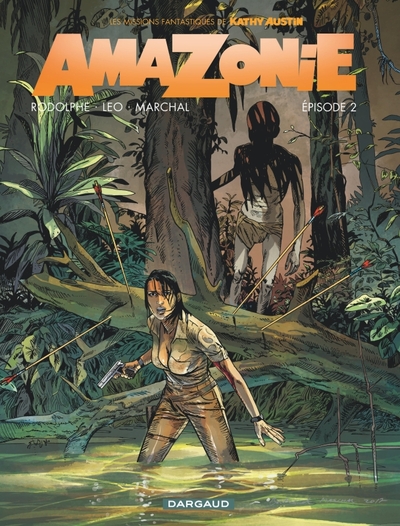 Amazonie Volume 2 - Bertrand Marchal