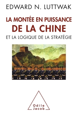 La Montée en puissance de la Chine et la logique de la stratégie