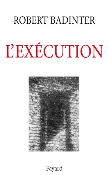 L'Exécution - Robert Badinter