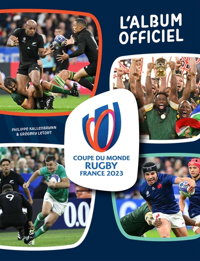 Coupe du monde de rugby 2023 - L'album officiel - Philippe KALLENBRUNN