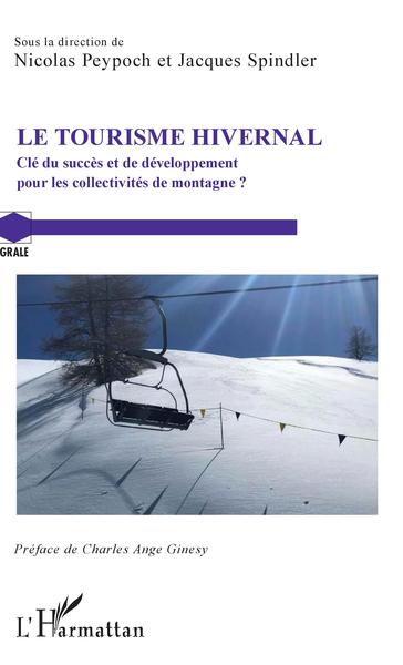 Le Tourisme hivernal - Jacques Spindler