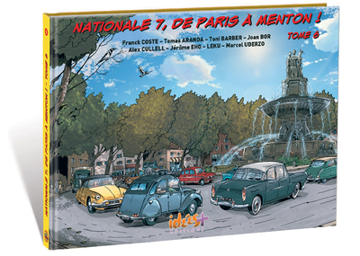 Nationale 7, de Paris à Menton ! Volume 6