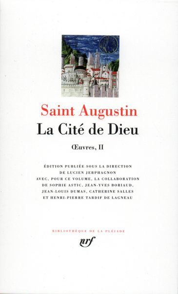 II - Œuvres, II : La Cité de Dieu