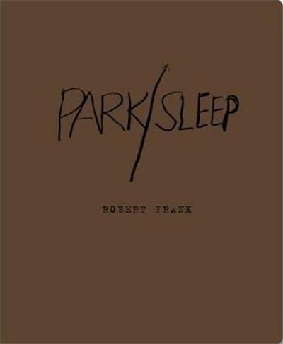 Robert Frank Park/Sleep /anglais