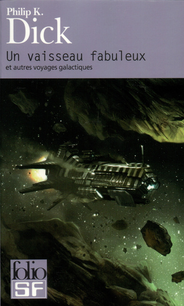 Un vaisseau fabuleux et autres voyages galactiques