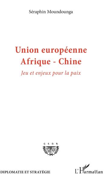 Union européenne Afrique-Chine - Emmanuel Caulier