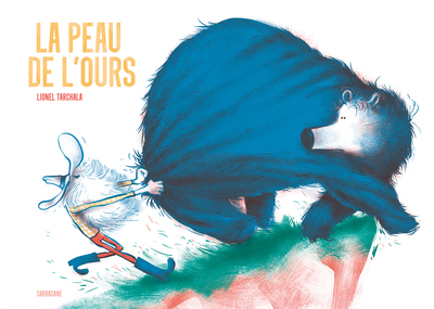 La Peau De L'Ours - Lionel Tarchala