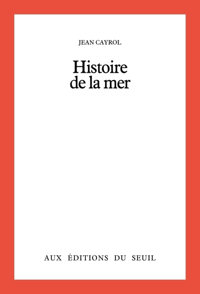 Histoire De La Mer - Jean Cayrol