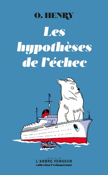 Les hypothèses de l'échec - O. Henry