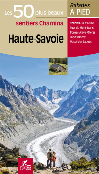 Haute Savoie Les 50 Plus Beaux Sentiers - Collectif