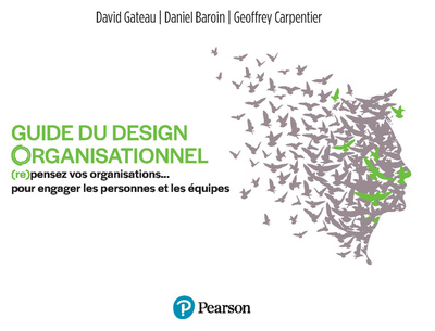 Guide du design organisationnel - Daniel Baroin, Geoffrey Carpentier, David Gateau