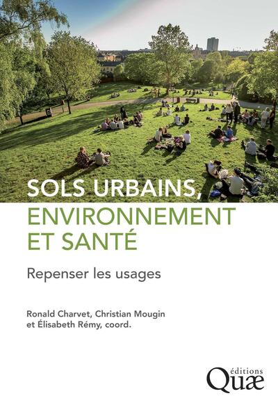 Sols urbains, environnement et santé - Christian Mougin