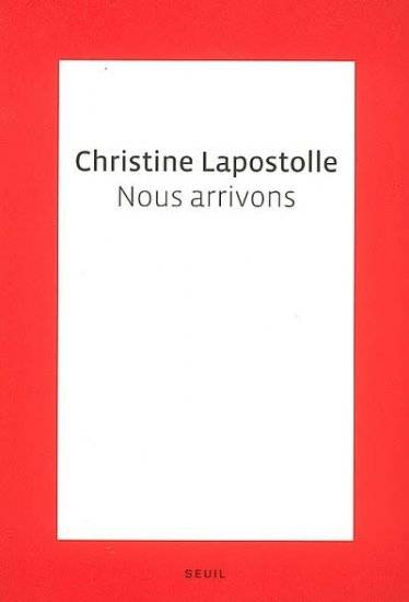 Nous arrivons - Christine Lapostolle