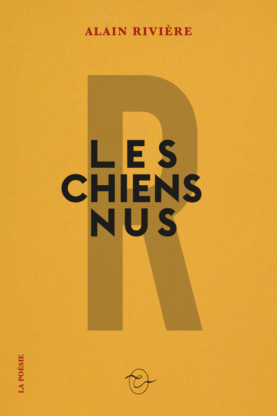 Les chiens nus - Alain Rivière