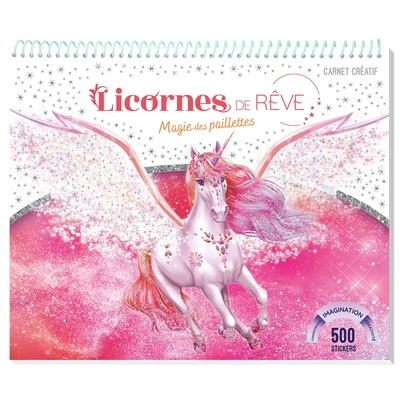 Licornes de rêve - Carnet créatif - Magie des paillettes nouvelle édition - Christine Alcouffe