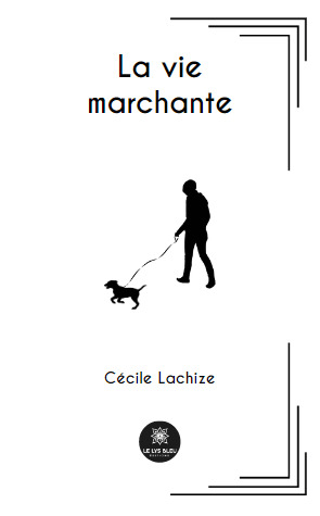 La vie marchante