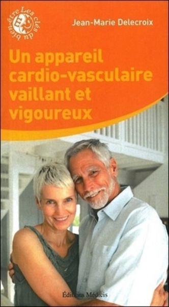 Un appareil cardio-vasculaire vaillant et vigoureux