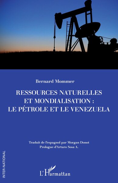 Ressources naturelles et mondialisation : le pétrole et le Venezuela - Morgan Donot