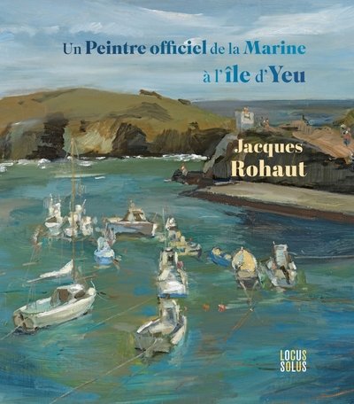 Un peintre de la Marine à l'île d'Yeu