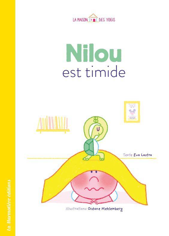 La Maison Des Yogis, Nilou Est Timide