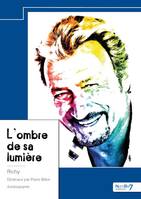 L'ombre de sa lumière