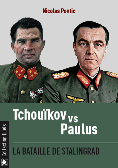 Tchouïkov Vs Paulus, La Bataille De Stalingrad