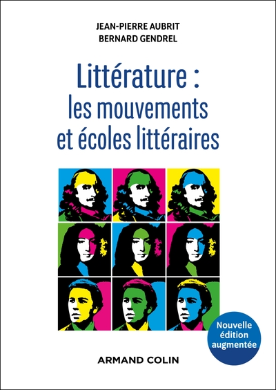 Littérature : Les Mouvements Et Écoles Littéraires - 2e Éd. - Bernard Gendrel, Jean-Pierre Aubrit