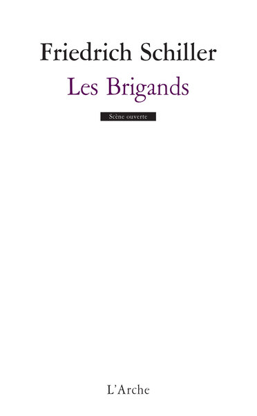 Les Brigands - Friedrich von Schiller