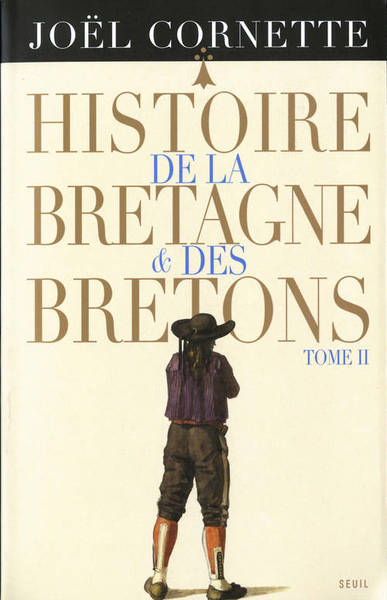 Histoire de la Bretagne et des Bretons - Volume 2