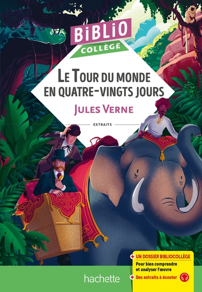 Bibliocollège - Le Tour Du Monde En 80 Jours, Jules Verne, Extraits